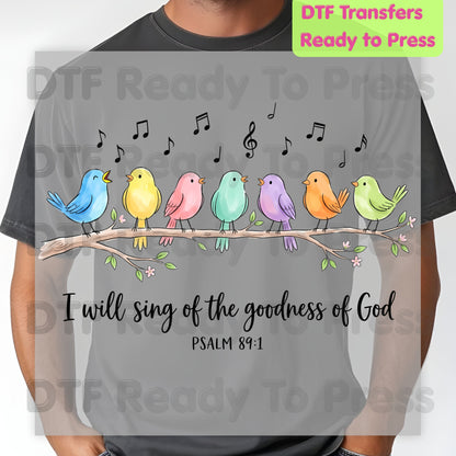 I Will Sing of God's Goodness DTF Transfers, Psalm 89:1 Christian Colorful Songbirds Bible Verse Ready to Press