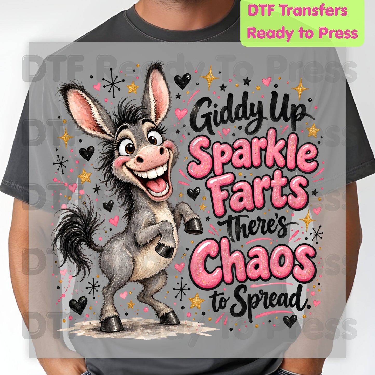 Funny Donkey DTF Transfers, Giddy Up Sparkle Farts Cute Chaos Quote Ready to Press