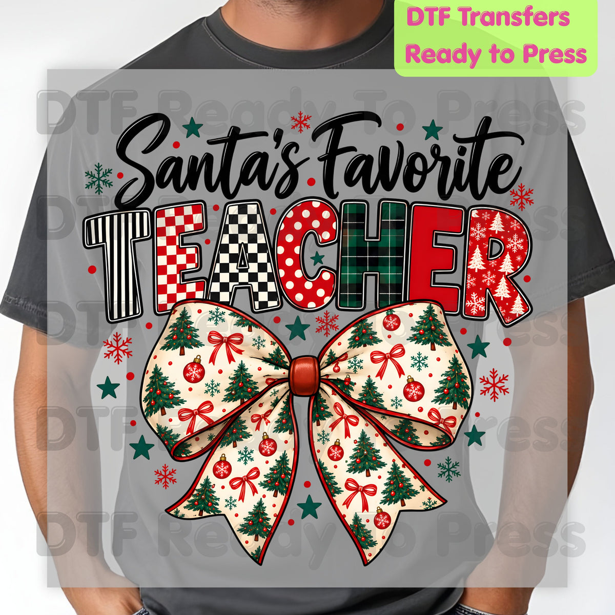 Santa's Favorite Teacher DTF Transfers, Christmas School Tree Bow Plaid Holiday Ready to Press