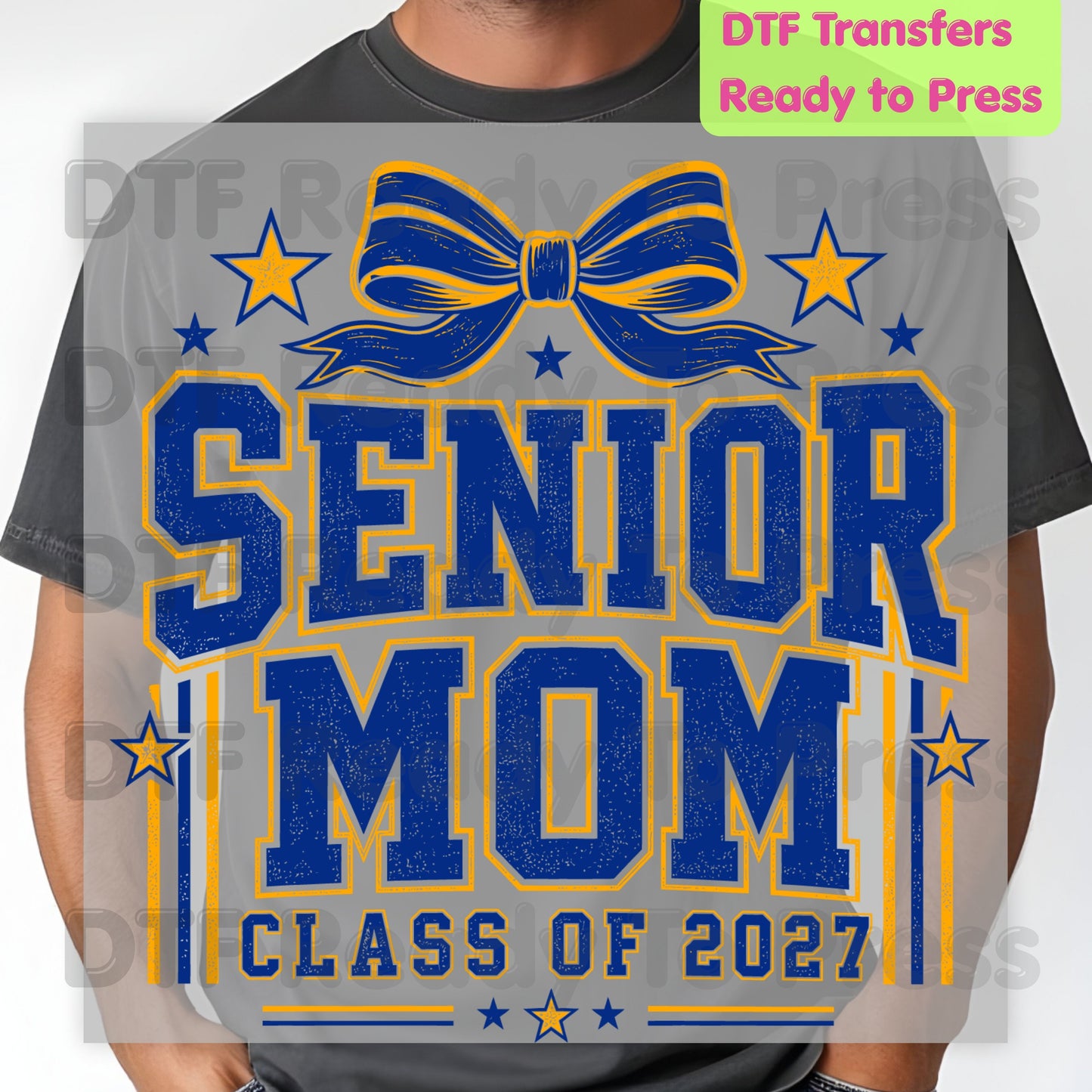 Senior Mom 2027 DTF Transfers, Royal Blue Yellow Cheer Bow Varsity Graduation Mother Ready to Press