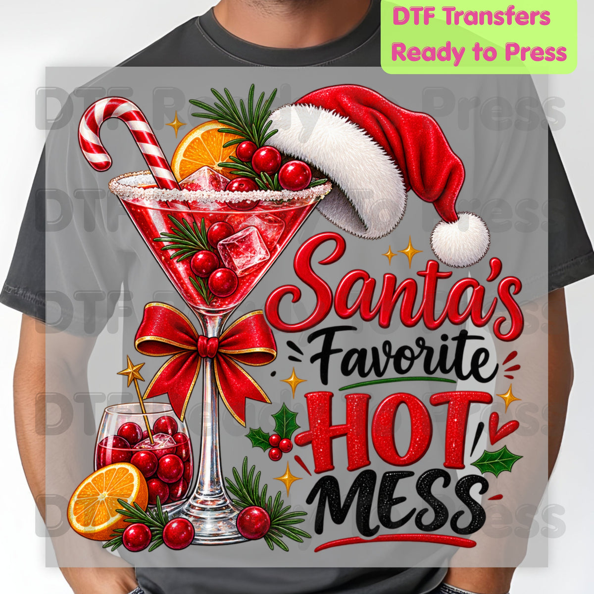 Santa's Favorite Hot Mess DTF Transfers, Funny Cocktail Drink Christmas Holiday Ready to Press