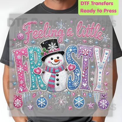 Christmas DTF Transfer, Feeling a Little Frosty Snowman