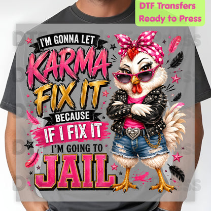 Let Karma Fix It DTF Transfers, Sarcastic Chicken Pink Bandana Karma Quote Ready to Press