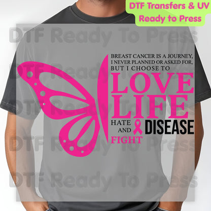 Breast Cancer Love Life Hate Disease Fight DTF Transfer Ready to Press Heat Transfer Pink Butterfly Tee