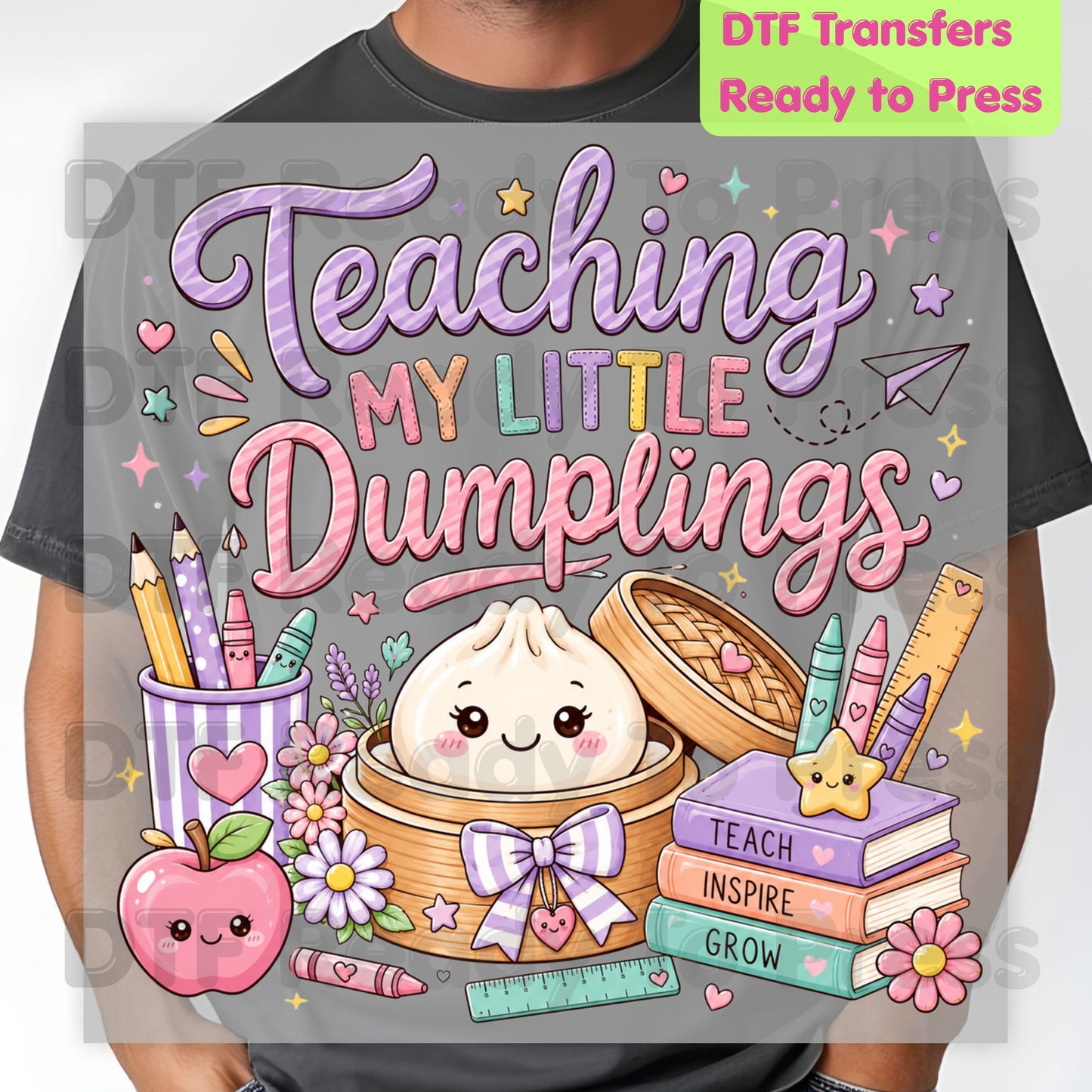 Teaching My Little Dumplings DTF Transfers, Cute Pastel Kawaii Teacher School Life Ready to Press