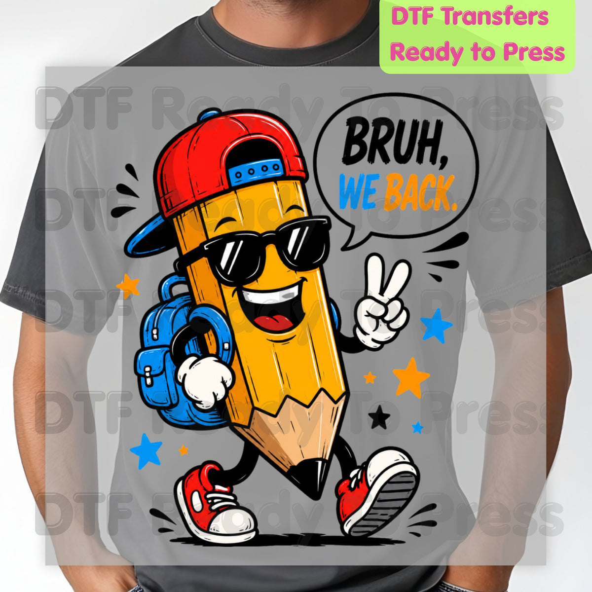 Bruh We Back Pencil DTF Transfers, Cool Pencil Sunglasses Backpack Back to School Ready to Press