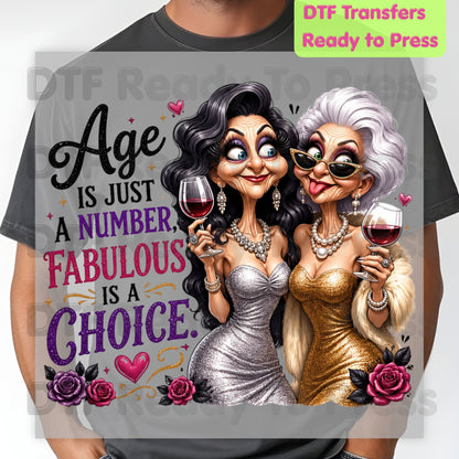 Age Is Just a Number DTF Transfers, Fabulous Is a Choice Glam Best Friends Wine Birthday Ready to Press