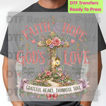 Faith Hope God's Love Grateful Heart Thankful Soul DTF Transfer