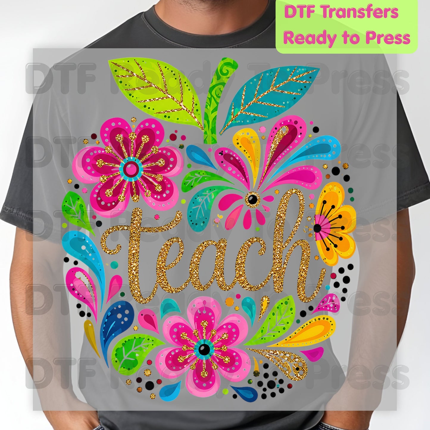 Teacher DTF Transfers, Teach Floral Apple Colorful Back to School Teacher Life Ready to Press
