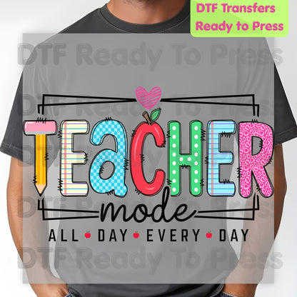 Teacher Mode All Day Every Day DTF Transfers, Pencil Apple Back to School