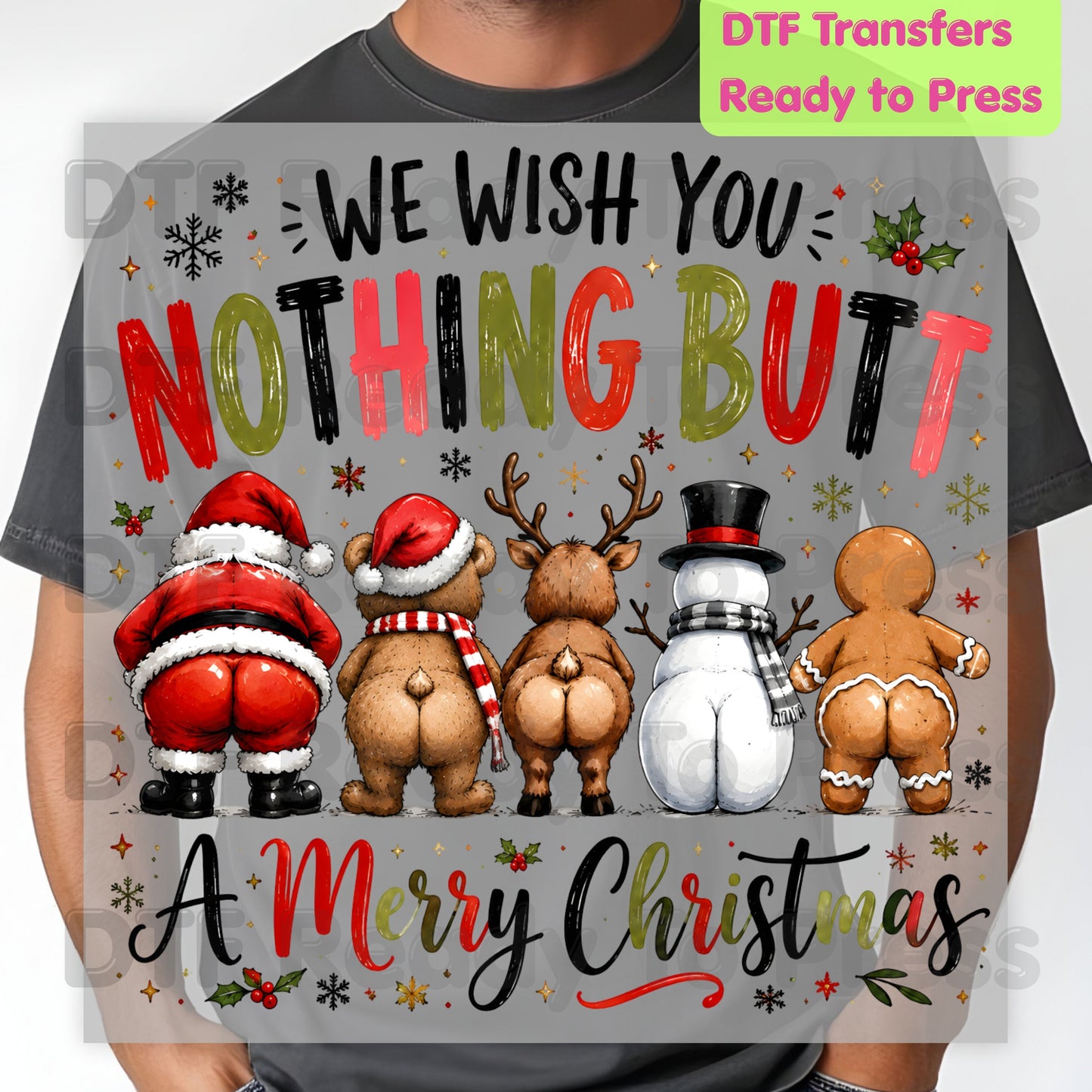 Funny Christmas DTF Transfers, Nothing Butt a Merry Christmas Santa Bear Reindeer Snowman Gingerbread Ready to Press