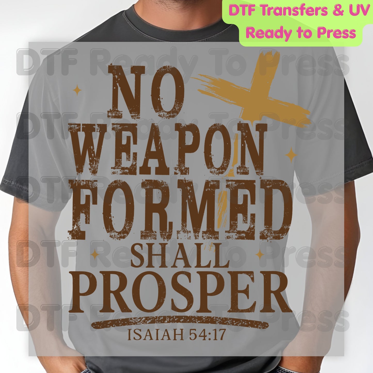 No Weapon Formed Shall Prosper DTF Transfer Ready to Press Isaiah 54:17 Bible Verse UV DTF Sticker Christian Wooden Cross Religious Faith Heat Transfer for Shirts