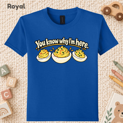 You Know Why I'm Here T-Shirt, Funny Deviled Eggs Thanksgiving Tee, Holiday Food Sweatshirt