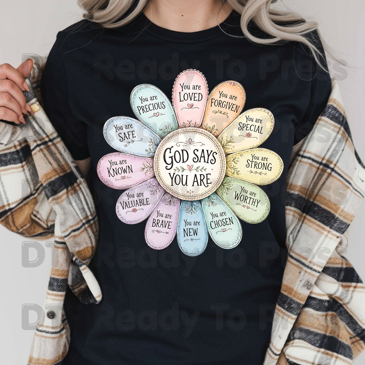 God Says You Are Flower DTF Transfers, Christian Faith Affirmation Petals Religious Quote Ready to Press