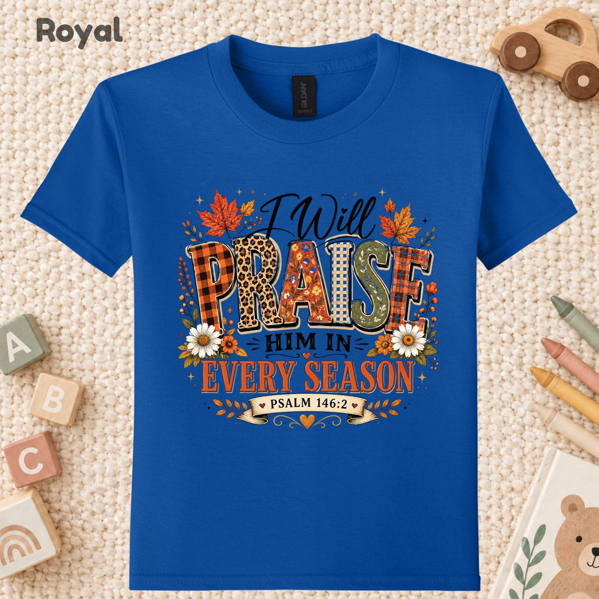 Praise Him Every Season T-Shirt, Psalm 145:2 Christian Thanksgiving Tee, Faith Sweatshirt