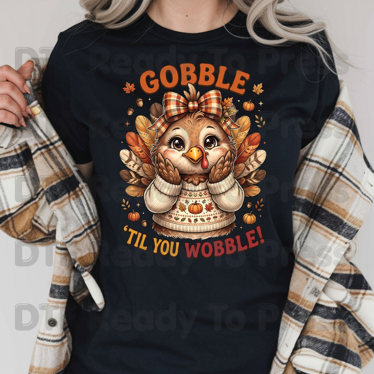 Thanksgiving DTF Transfer, Gobble Til You Wobble Turkey, Fall Sweater Bow Graphic