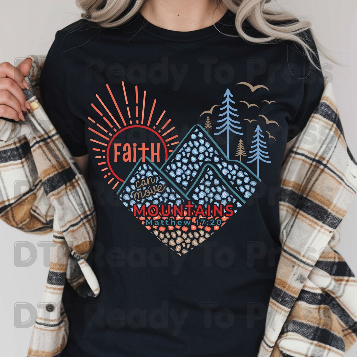 Faith Can Move Mountains DTF Transfer Ready to Press