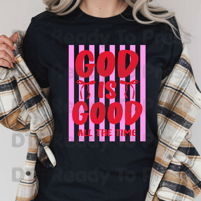 Christian DTF Transfer Ready to Press God Is Good All The Time Pink Striped Coquette Bow Heat Transfer Shirts Faith Vibe Clothing