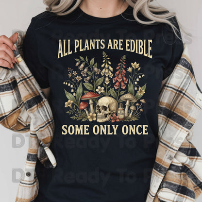 All Plants Are Edible DTF Transfers, Skull Wildflowers Mushrooms Sarcastic Botanical Ready to Press