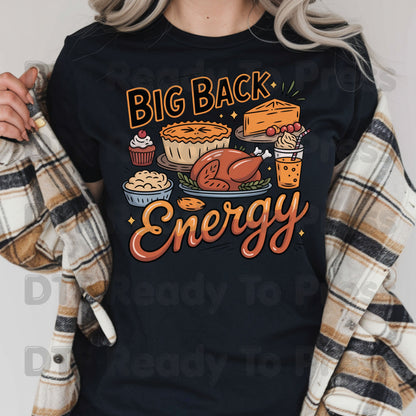 Thanksgiving DTF Transfer, Big Back Energy Roasted Turkey Feast
