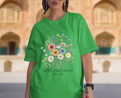 Love Like Jesus T Shirt John 15:12 Tee Christian Wildflower Shirt Religious Floral Gift For Her Adult Youth Toddler Baby Spiritual Church Outfit