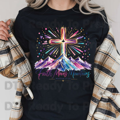 Faith Moves Mountains Religious DTF Transfer Ready to Press Christian Heat Transfer for Shirts Colorful Mountains Cross Matthew 17:20 Tee