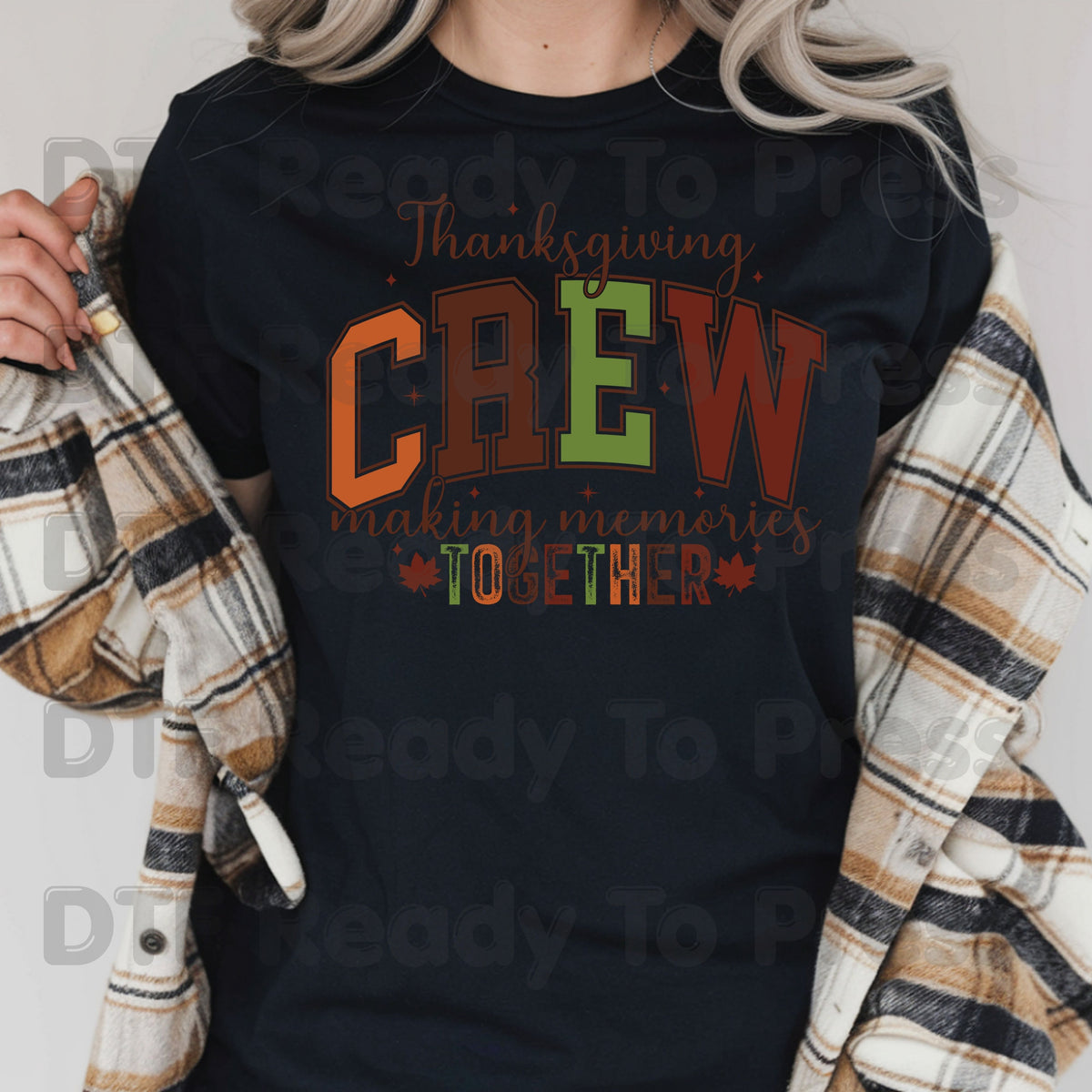 Thanksgiving DTF Transfer, Thanksgiving Crew Making Memories Together Graphic