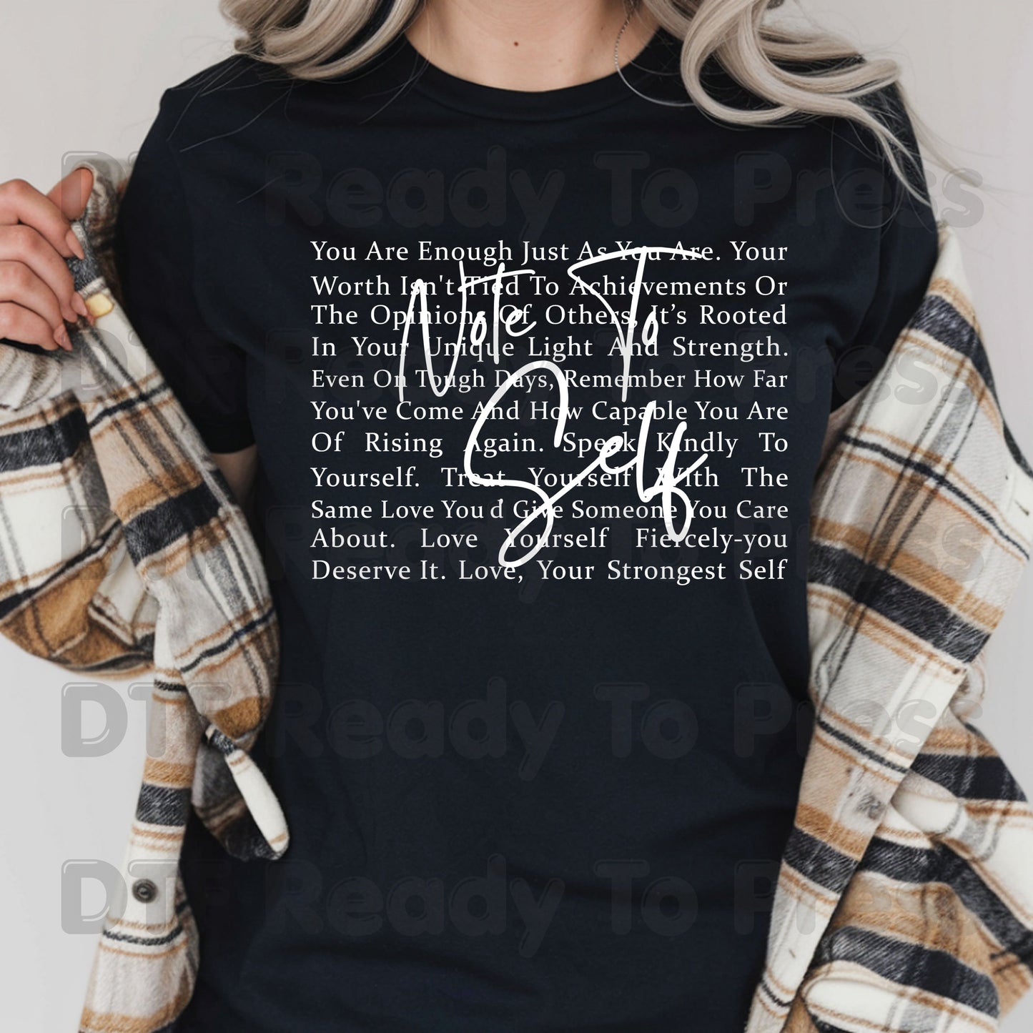 Note to Self DTF Transfers, Inspirational Self Love Quote Women Ready to Press