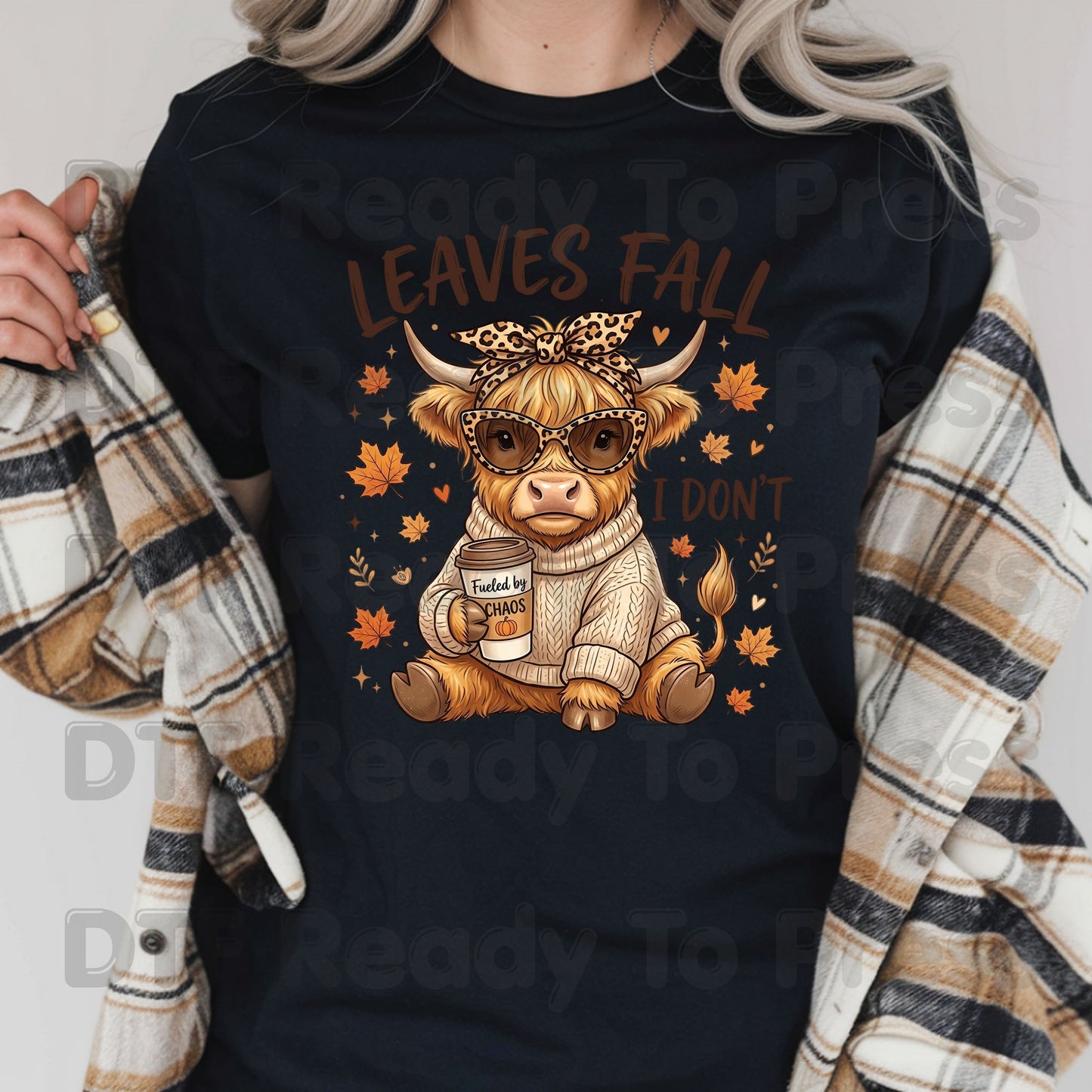 Leaves Fall I Don't Highland Cow DTF Transfer Ready to Press