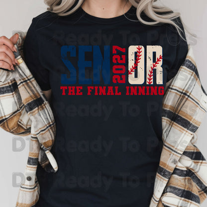 Senior Baseball 2027 DTF Transfers, The Final Inning Class of 2027 Distressed Stitches Graduation Ready to Press