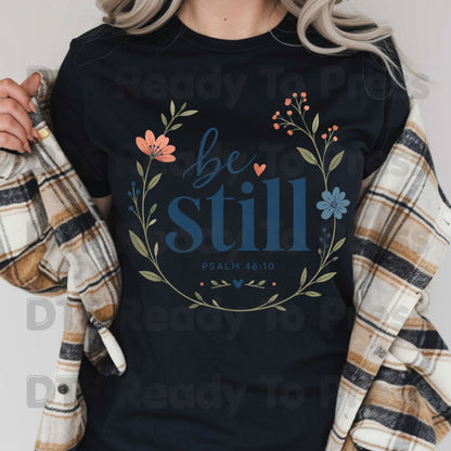 Be Still Psalm 46:10 DTF Transfers, Christian Floral Wreath Bible Verse Faith Inspirational Ready to Press