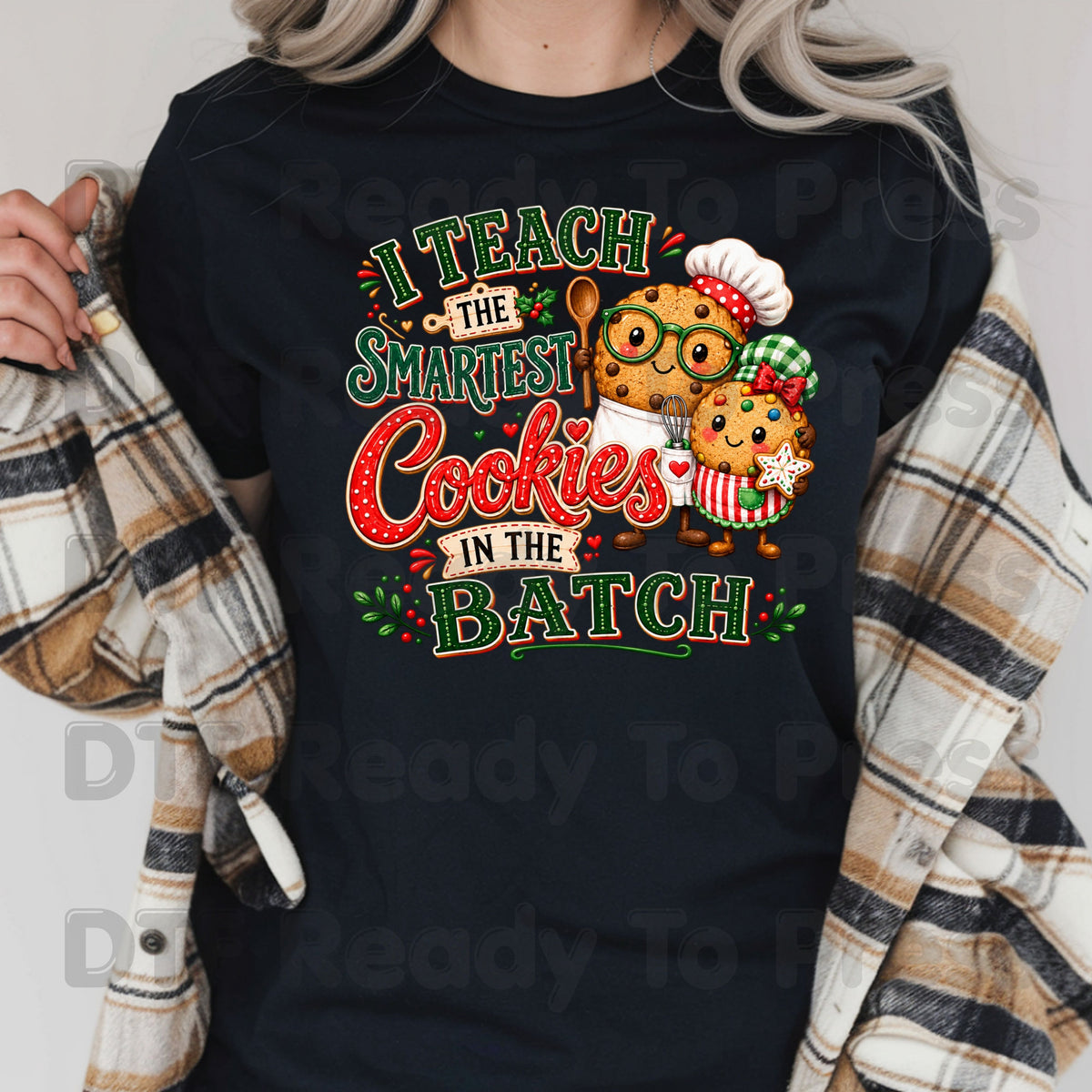 Smartest Cookies in the Batch DTF Transfers, Christmas Teacher School Cookie Ready to Press