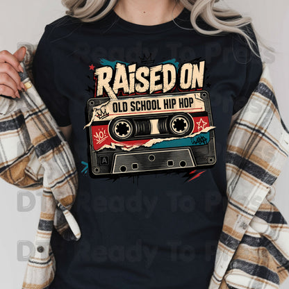 Vintage Cassette Tape DTF Transfers, Raised on Old School Hip Hop Retro Music Graffiti Crown Ready to Press