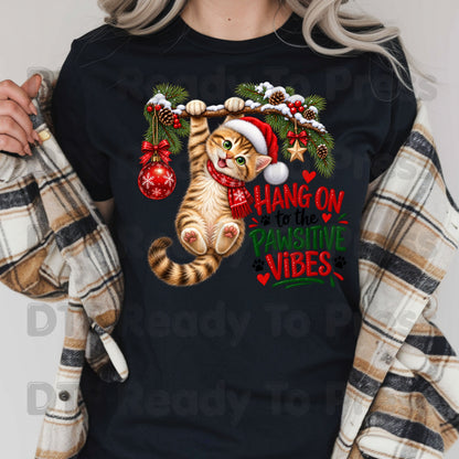 Christmas Cat DTF Transfers, Cute Kitten Santa Hat Hang On Pawsitive Vibes Holiday Ready to Press