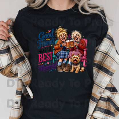 Funny Best Friends DTF Transfers, Good Friends Best Memories Beer Old Ladies Yorkshire Terrier Ready to Press