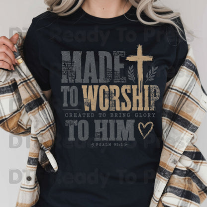 Made to Worship Created to Bring Glory to Him DTF Transfer