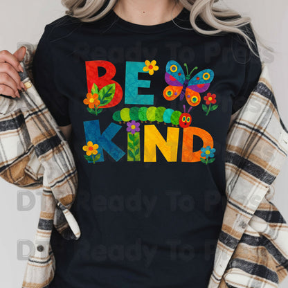 Be Kind Caterpillar Butterfly DTF Transfers, Colorful Flowers Storybook Teacher Ready to Press