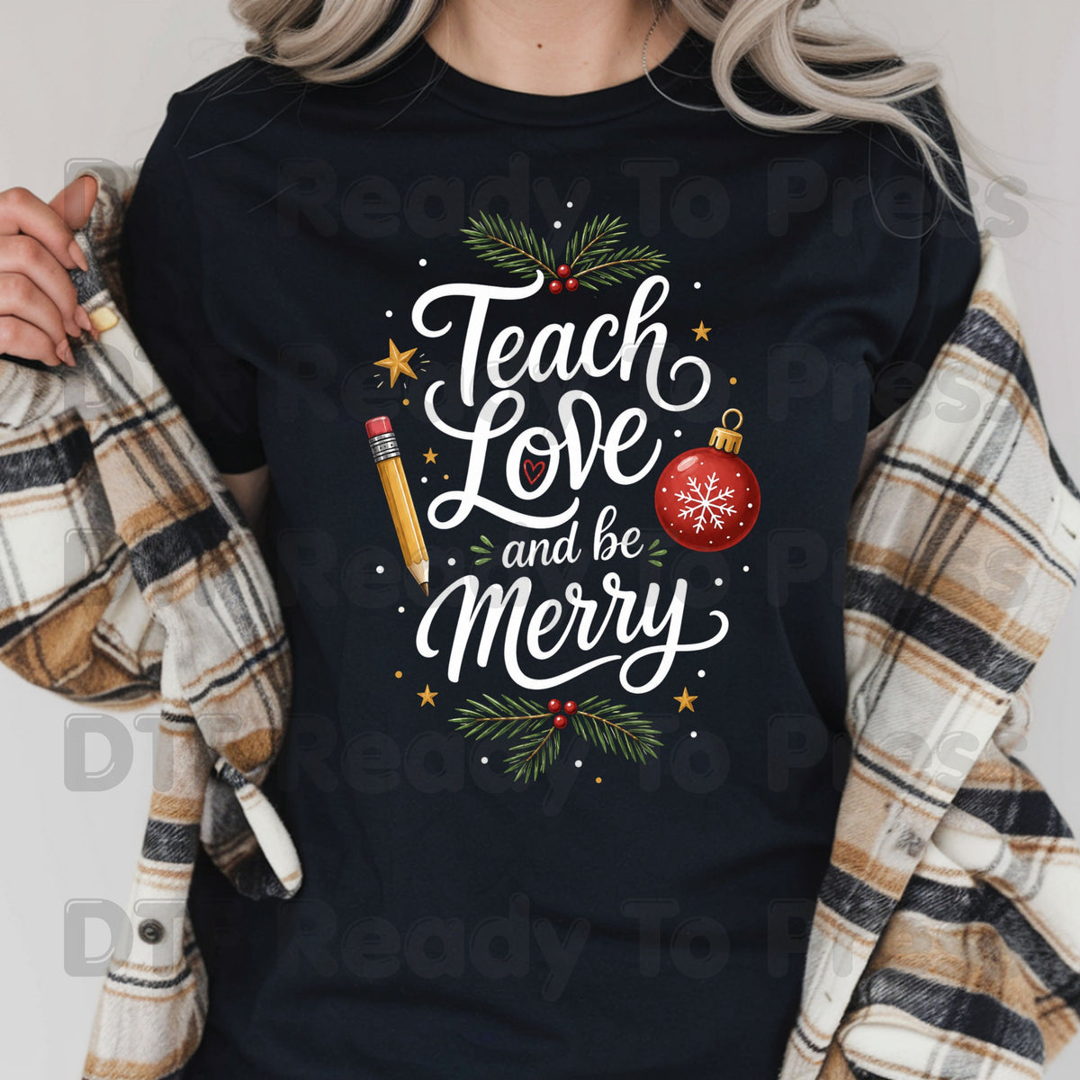 Teach Love and Be Merry DTF Transfers, Christmas Teacher Pencil Ornament Holiday Ready to Press