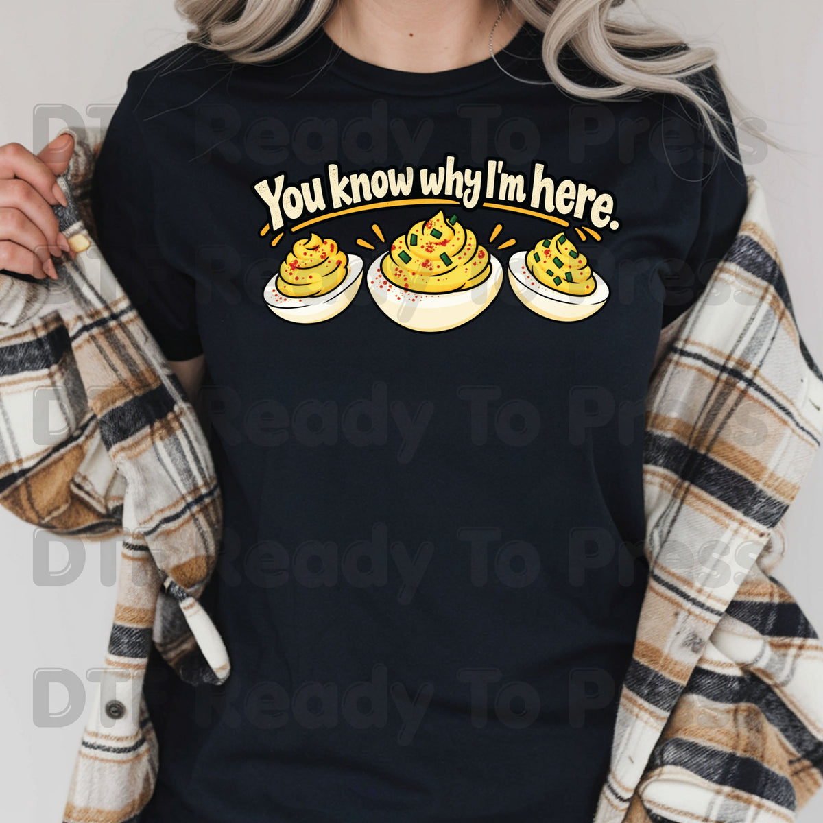 Thanksgiving DTF Transfer, You Know Why I'm Here, Deviled Eggs