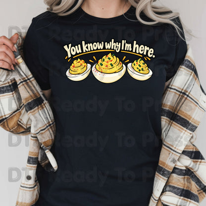 Thanksgiving DTF Transfer, You Know Why I'm Here, Deviled Eggs