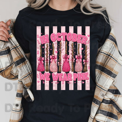 In October We Wear Pink Witch Brooms Breast Cancer Awareness DTF Transfer Ready to Press Heat Transfer Tee