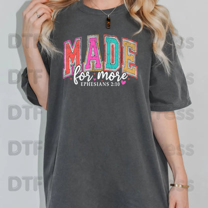 Made For More Christian DTF Transfer Ready to Press Ephesians 2 10 Heat Transfer For Shirts Christian Bible Verse Colorful Varsity Bright Print