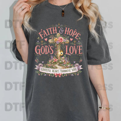 Faith Hope God's Love Grateful Heart Thankful Soul DTF Transfer