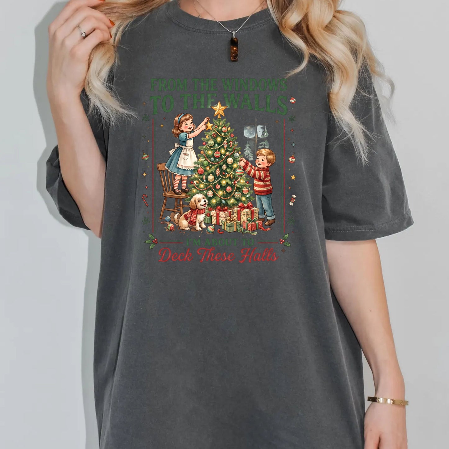 Christmas DTF Transfers, From the Windows to the Walls Deck These Halls Vintage Tree Funny Holiday Ready to Press