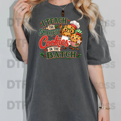 Smartest Cookies in the Batch DTF Transfers, Christmas Teacher School Cookie Ready to Press
