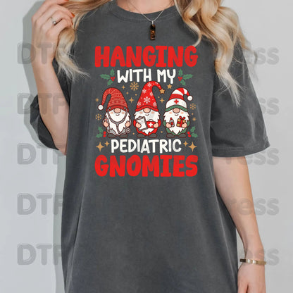 Hanging With My Pediatric Gnomies DTF Transfers, Christmas Nurse Gnomes Pediatric Nursing Ready to Press