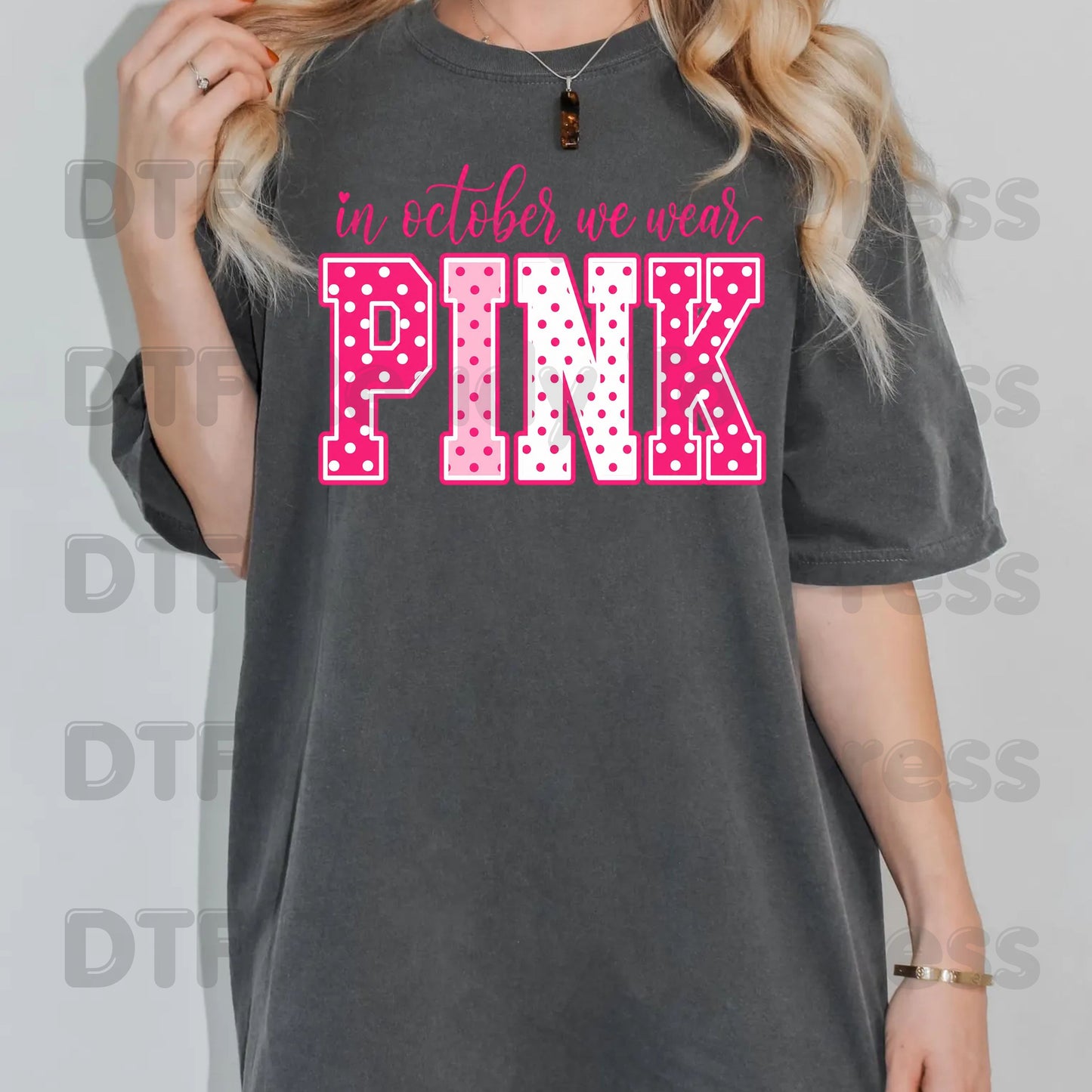 Breast Cancer Awareness DTF Transfers, In October We Wear Pink Varsity Polka Dot Women Ready to Press