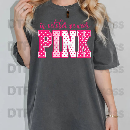 Breast Cancer Awareness DTF Transfers, In October We Wear Pink Varsity Polka Dot Women Ready to Press