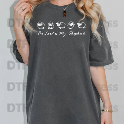 The Lord Is My Shepherd DTF Transfer Ready to Press