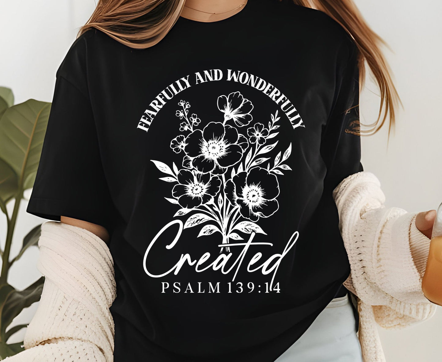 Fearfully And Wonderfully Created T Shirt Psalm 139:14 Christian Floral Tee Faith Shirt Adult Youth Toddler Baby Religious Gift Scripture Tee